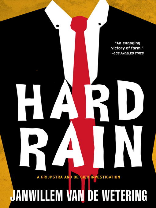 Title details for Hard Rain by Janwillem van de Wetering - Available